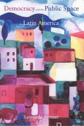 book Democracy and the Public Space in Latin America