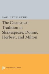 book The Casuistical Tradition in Shakespeare, Donne, Herbert, and Milton