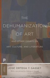 book The Dehumanization of Art and Other Essays on Art, Culture, and Literature