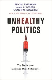 book Unhealthy Politics: The Battle over Evidence-Based Medicine