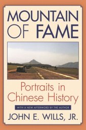 book Mountain of Fame: Portraits in Chinese History