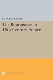 book The Bourgeoisie in 18th-Century France