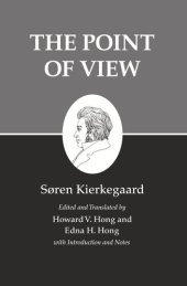 book Kierkegaard's Writings, XXII, Volume 22: The Point of View