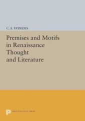 book Premises and Motifs in Renaissance Thought and Literature