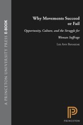 book Why Movements Succeed or Fail: Opportunity, Culture, and the Struggle for Woman Suffrage