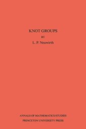 book Knot Groups. Annals of Mathematics Studies. (AM-56), Volume 56