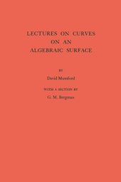 book Lectures on Curves on an Algebraic Surface. (AM-59), Volume 59