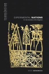 book Experimental Nations: Or, the Invention of the Maghreb