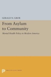 book From Asylum to Community: Mental Health Policy in Modern America