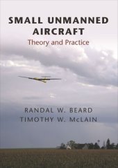 book Small Unmanned Aircraft: Theory and Practice