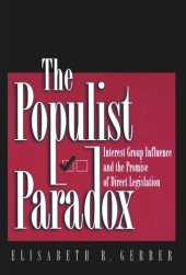 book The Populist Paradox: Interest Group Influence and the Promise of Direct Legislation