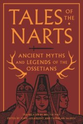 book Tales of the Narts: Ancient Myths and Legends of the Ossetians