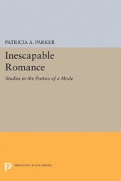 book Inescapable Romance: Studies in the Poetics of a Mode