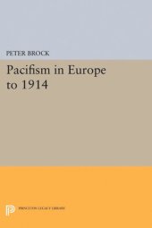 book Pacifism in Europe to 1914