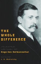 book The Whole Difference: Selected Writings of Hugo von Hofmannsthal