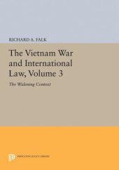 book The Vietnam War and International Law, Volume 3: The Widening Context