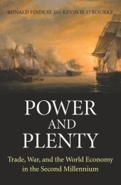 book Power and Plenty: Trade, War, and the World Economy in the Second Millennium