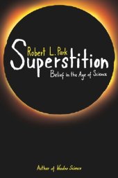 book Superstition: Belief in the Age of Science