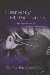 book Heavenly Mathematics: The Forgotten Art of Spherical Trigonometry