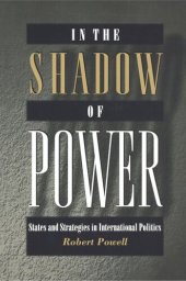 book In the Shadow of Power: States and Strategies in International Politics