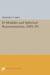 book D-Modules and Spherical Representations. (MN-39)