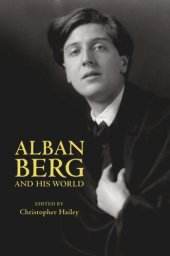 book Alban Berg and His World