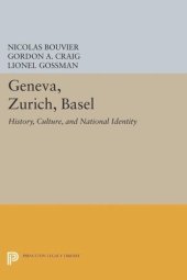 book Geneva, Zurich, Basel: History, Culture, and National Identity