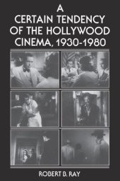 book A Certain Tendency of the Hollywood Cinema, 1930-1980