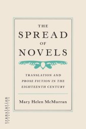 book The Spread of Novels: Translation and Prose Fiction in the Eighteenth Century