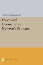 book Force and Geometry in Newton's Principia