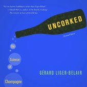 book Uncorked: The Science of Champagne - Revised Edition