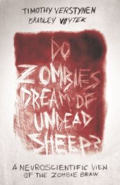 book Do Zombies Dream of Undead Sheep?: A Neuroscientific View of the Zombie Brain