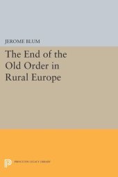 book The End of the Old Order in Rural Europe