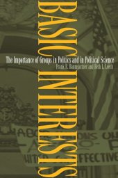 book Basic Interests: The Importance of Groups in Politics and in Political Science