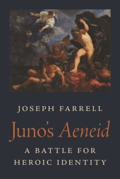 book Juno's Aeneid: A Battle for Heroic Identity