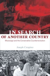 book In Search of Another Country: Mississippi and the Conservative Counterrevolution