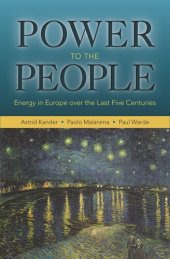 book Power to the People: Energy in Europe over the Last Five Centuries