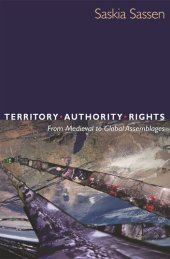 book Territory, Authority, Rights: From Medieval to Global Assemblages