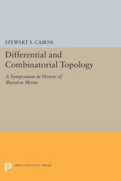 book Differential and Combinatorial Topology: A Symposium in Honor of Marston Morse (PMS-27)