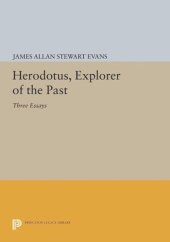 book Herodotus, Explorer of the Past: Three Essays