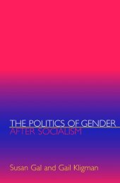 book The Politics of Gender after Socialism: A Comparative-Historical Essay