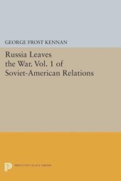 book Russia Leaves the War. Vol. 1 of Soviet-American Relations