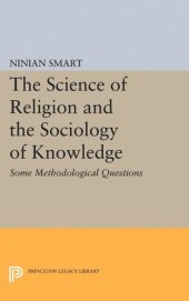 book The Science of Religion and the Sociology of Knowledge: Some Methodological Questions