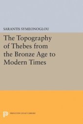 book The Topography of Thebes from the Bronze Age to Modern Times