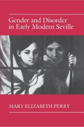 book Gender and Disorder in Early Modern Seville