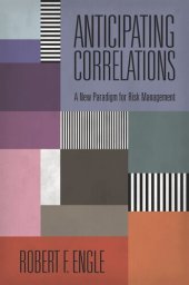 book Anticipating Correlations: A New Paradigm for Risk Management