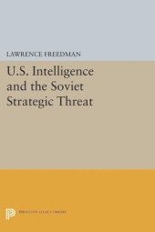 book U.S. Intelligence and the Soviet Strategic Threat: Updated Edition