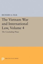 book The Vietnam War and International Law, Volume 4: The Concluding Phase