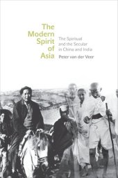 book The Modern Spirit of Asia: The Spiritual and the Secular in China and India