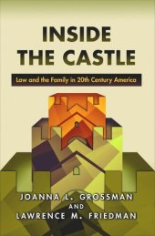 book Inside the Castle: Law and the Family in 20th Century America